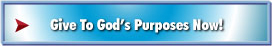 Give To God's Purposes Now!